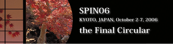 
[][][][][] The Final Circular of SPIN2006 [][][][][]