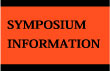 SYMPOSIUM INFORMATION